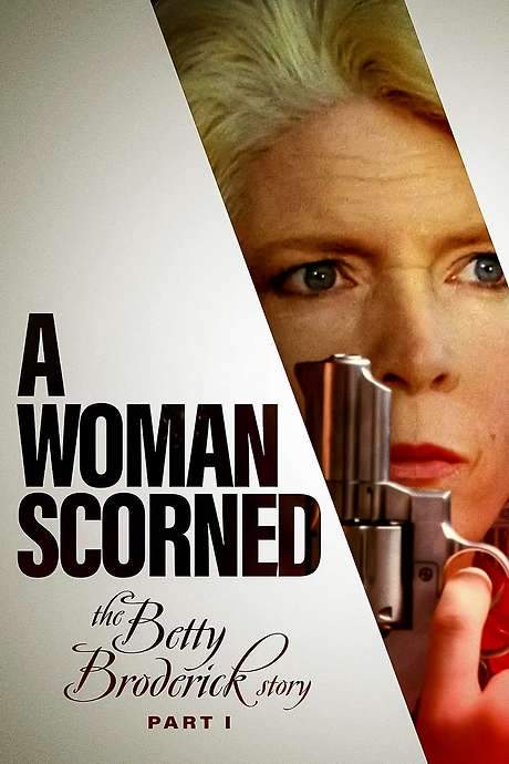 A Woman Scorned: The Betty Broderick Story